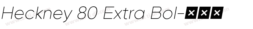 Heckney 80 Extra Bol字体转换